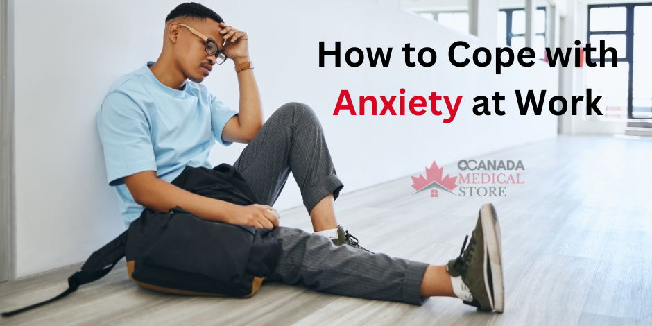 How to Cope with Anxiety at Work