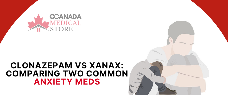 Clonazepam Vs Xanax Comparing Two Common Anxiety Meds